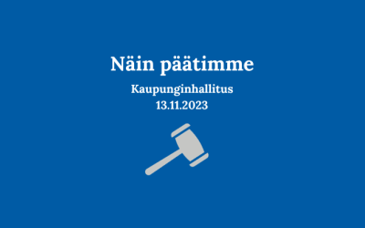 Kaupunginhallituksen päätöksiä 13.11.23