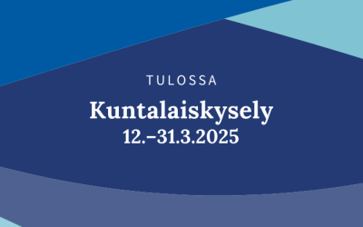 Tulossa Kuntalaiskysely 12.-31.3.2025