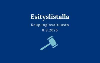 Kaupunginvaltuuston esityslistalla 8.9.2025