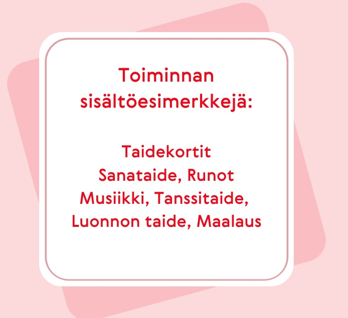 Toiminnan sisältöesimerkkejä sanataide musiikki tanssi maalaus